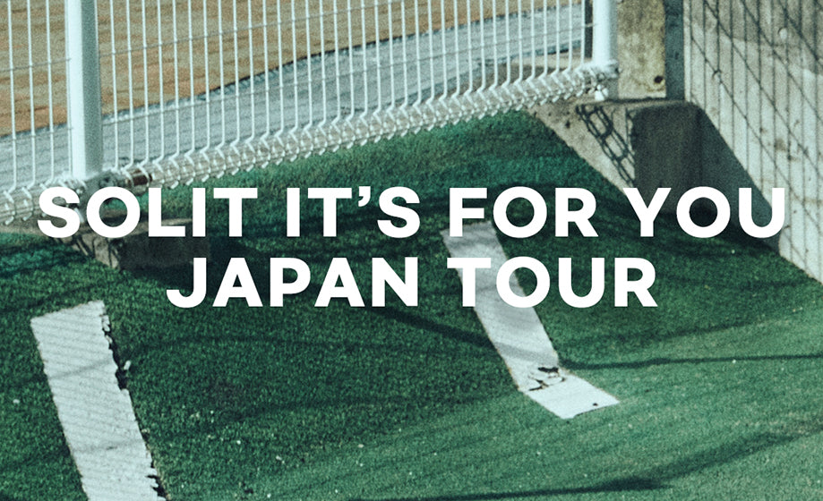 SOLITな人と場所に会いに行く、「SOLIT IT’S FOR YOU JAPAN TOUR」が始動!