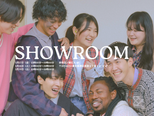 5月17日(金)〜19日(日)開催！SHOWROOM - 展示・試着販売・受注会-