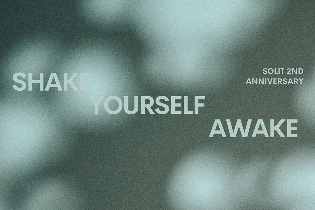 【イベント情報】SOLIT2周年記念イベント「SHAKE YOURSELF AWAKE」